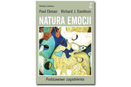 Natura emocji – Paul Ekman i Richard J. Davidson