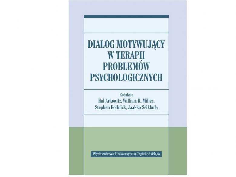 Książka Dialog motywujący w terapii problemów psychologicznych
