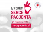 IV Forum Serce Pacjenta rusza 24 września 2022 roku w Katowicach