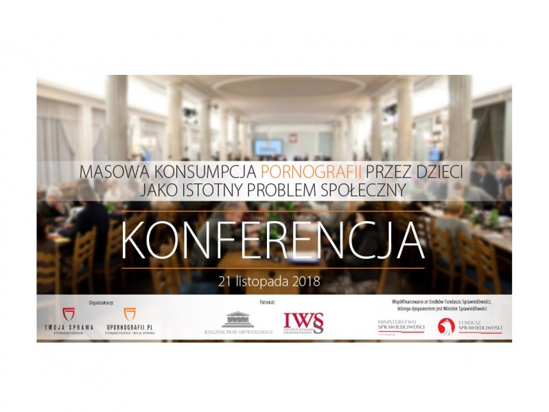 Konferencja Masowa konsumpcja pornografii przez dzieci jako istotny problem społeczny