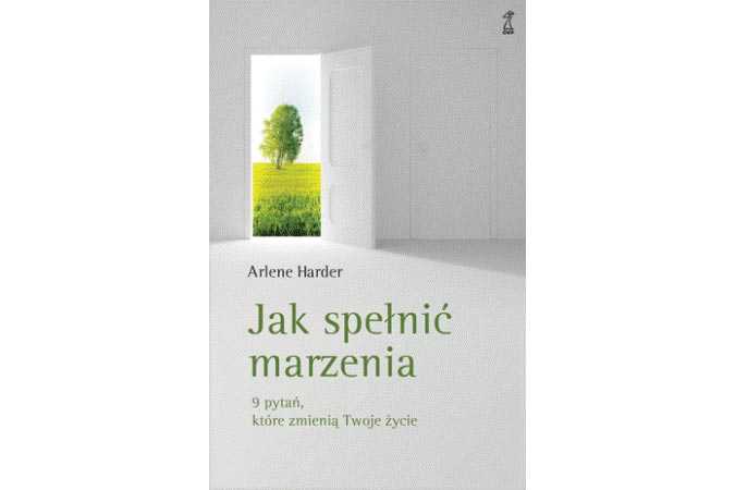 Jak spełnić marzenia