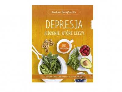 Recenzja książki „Depresja – jedzenie, które leczy”
