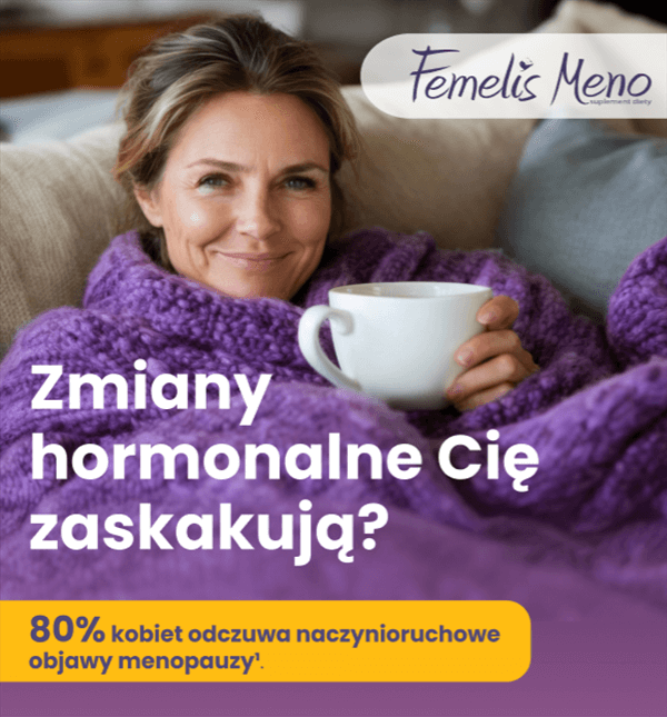 Femelis Meno - zmiany hormonalne Cię zaskakują? 