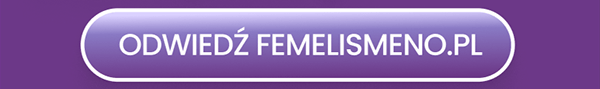 Odwiedź FemelisMeno.pl