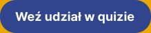 Weź udział w quizie